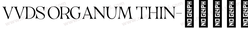 VVDS ORGANUM THIN字体转换